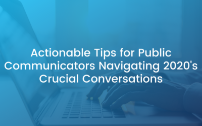 Actionable Tips for Public Communicators Navigating 2020