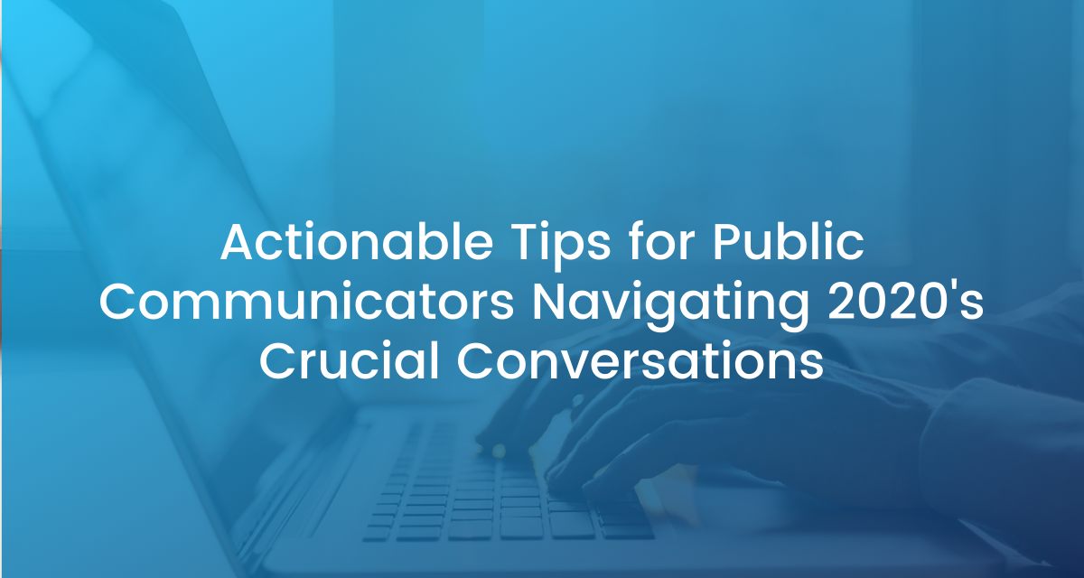 Actionable Tips for Public Communicators Navigating 2020