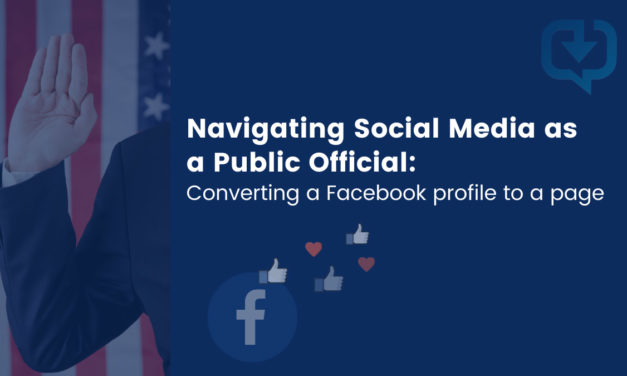 Transitioning from a Facebook Profile to a Page – navigating social media as a public official