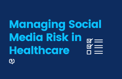Managing social media risk in healthcare teaser