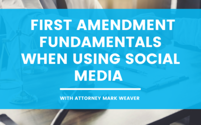 First Amendment Fundamentals when Using Social Media