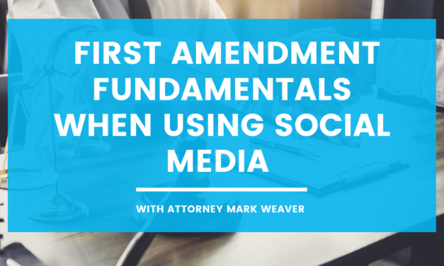 First Amendment Fundamentals when Using Social Media