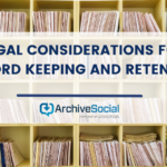 Legal Considerations for Record Keeping and Retention