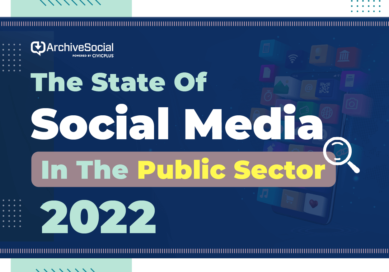 State of Social Media in the Public Sector 2022 report title graphic